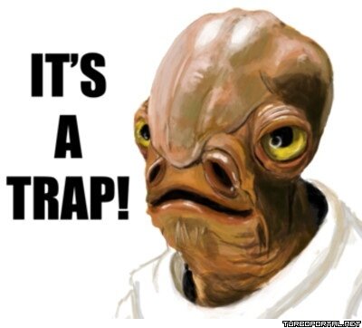 It's a trap! - This is trap! - Это ловушка!
